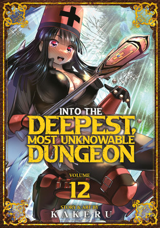 Into the Deepest, Most Unknowable Dungeon Vol. 12 Paperback by KAKERU