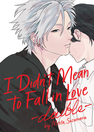 I Didn't Mean to Fall in Love -double- Paperback by Minta Suzumaru