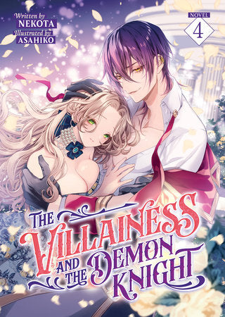 The Villainess and the Demon Knight (Light Novel) Vol. 4 Paperback by Nekota; Illustrated by Asahiko