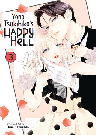Yonoi Tsukihiko's Happy Hell Vol. 3 Paperback by Hina Sakurada