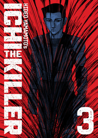 Ichi the Killer (Omnibus) Vol. 3 Paperback by Hideo Yamamoto