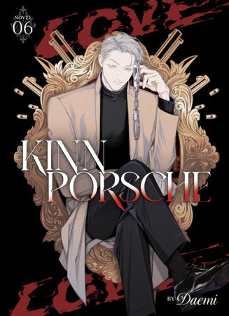 KinnPorsche (Novel) Vol. 6 Paperback by Daemi; Cover art by Billy Balibally; Illustrated by Avaritia; Translated by Frigga, Onyx, Linarii