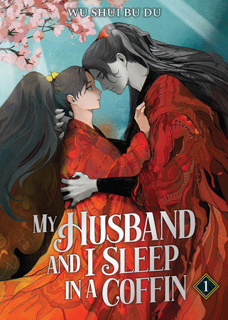 My Husband and I Sleep in a Coffin (Novel) Vol. 1 Paperback by Wu Shui Bu Du