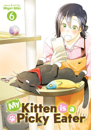 My Kitten is a Picky Eater Vol. 6 Paperback by Migiri Miki