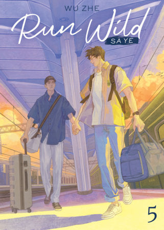 Run Wild: Sa Ye (Novel) Vol. 5 Paperback by Wu Zhe; Cover art by Tayue Jin; Illustrated by Ding Yue Rong; Translated by amixy, Nande M