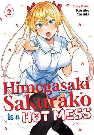 Himegasaki Sakurako Is a Hot Mess Vol. 2 Paperback by Kosuke Yasuda