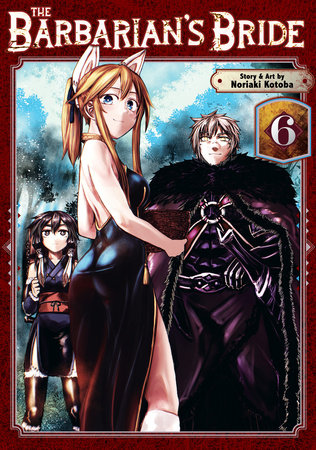 The Barbarian's Bride Vol. 6 Paperback by Noriaki Kotoba
