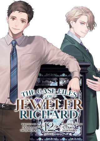 The Case Files of Jeweler Richard (Light Novel) Vol. 12 Paperback by Nanako Tsujimura; Illustrated by Utako Yukihiro
