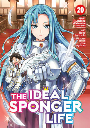 The Ideal Sponger Life Vol. 20 Paperback by Tsunehiko Watanabe; Illustrated by Neko Hinotsuki; Character Designs by Jyuu Ayakura