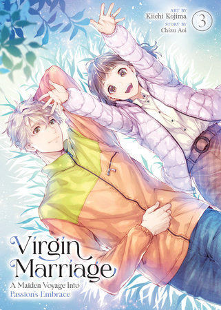 Virgin Marriage: A Maiden Voyage into Passion's Embrace Vol. 3 Paperback by Chizu Aoi; Illustrated by Kiichi Kojima