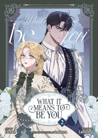 What it Means to Be You (Comic) Vol. 2 Paperback by Leebora, Lanyong; Illustrated by Ocean