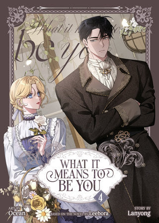 What it Means to Be You (Comic) Vol. 4 Paperback by Leebora, Lanyong; Illustrated by Ocean