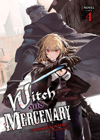 Witch and Mercenary (Light Novel) Vol. 4 Paperback by Chohokiteki Kaeru; Illustrated by Kanase Bench