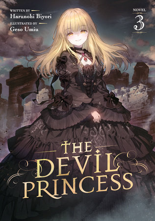 The Devil Princess (Light Novel) Vol. 3 Paperback by Harunohi Biyori; Illustrated by Geso Umiu
