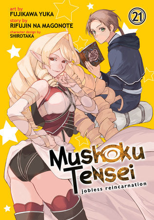 Mushoku Tensei: Jobless Reincarnation (Manga) Vol. 21 Paperback by Rifujin na Magonote; Illustrated by Fujikawa Yuka; Character Designs by Shirotaka