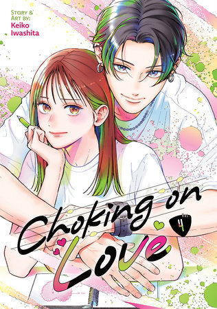 Choking on Love Vol. 4 Paperback by Keiko Iwashita