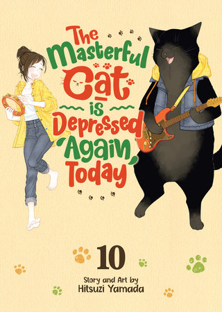 The Masterful Cat Is Depressed Again Today Vol. 10 Paperback by Hitsuzi Yamada