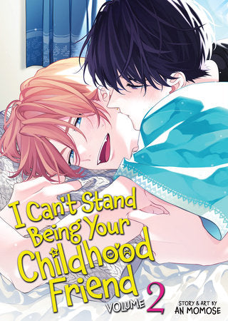 I Can't Stand Being Your Childhood Friend Vol. 2 Paperback by An Momose