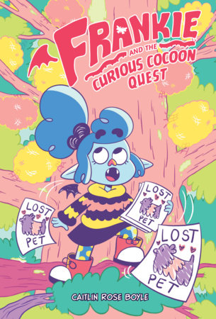 Frankie and the Curious Cocoon Quest Hardcover by Caitlin Rose Boyle