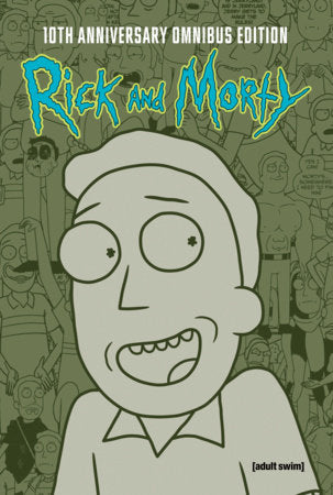 Rick and Morty 10th Anniversary Omnibus Vol. 5 Hardcover by James Asmus,Josh Trujillo,Ryan Ferrier,Sam Maggs