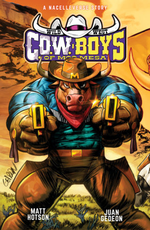 Wild West C.O.W.-Boys of Moo Mesa Paperback by Matt Hotson