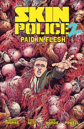 Skin Police Vol. 2: Paid in Flesh Paperback by Jordan Thomas