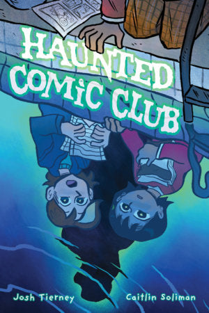 Haunted Comic Club Paperback by Josh Tierney