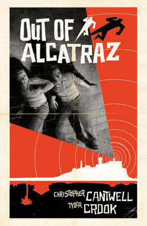 Out of Alcatraz Paperback by Christopher Cantwell