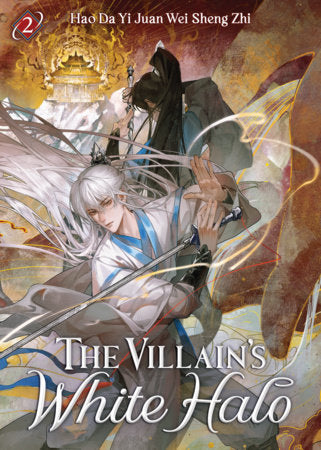 The Villain's White Halo (Novel) Vol. 2 Paperback by Hao Da Yi Juan Wei Sheng Zhi