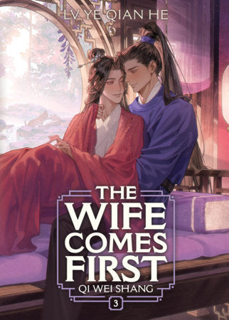 The Wife Comes First: Qi Wei Shang (Novel) Vol. 3 Paperback by Lv Ye Qian He