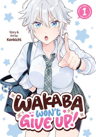 Wakaba Won't Give Up! Vol. 1 Paperback by Konkichi