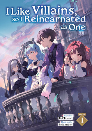 I Like Villains, so I Reincarnated as One (Light Novel) Vol. 1 Paperback by Kei Tadano; Illustrated by kodamazon