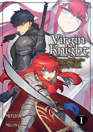 Virgin Knight: I Became the Frontier Lord in a World Ruled by Women (Light Novel) Vol. 1 Paperback by Mitizou; Illustrated by MELON22