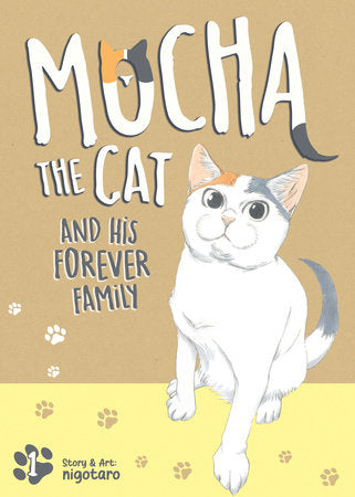 Mocha the Cat and His Forever Family Vol. 1 Paperback by nigotaro