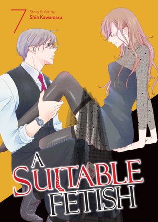 A Suitable Fetish Vol. 7 Paperback by Shin Kawamaru