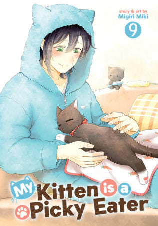 My Kitten is a Picky Eater Vol. 9 Paperback by Migiri Miki