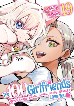 The 100 Girlfriends Who Really, Really, Really, Really, Really Love You Vol. 19 Paperback by Rikito Nakamura; Illustrated by Yukiko Nozawa