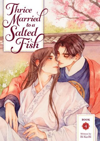 Thrice Married to a Salted Fish (Novel) Vol. 4 Paperback by Bi Ka Bi