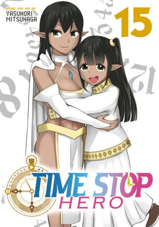 Time Stop Hero Vol. 15 Paperback by Yasunori Mitsunaga