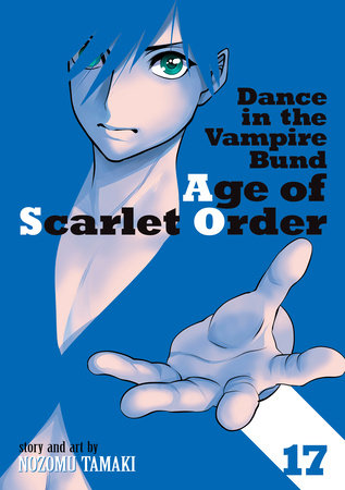 Dance in the Vampire Bund: Age of Scarlet Order Vol. 17 Paperback by Nozomu Tamaki
