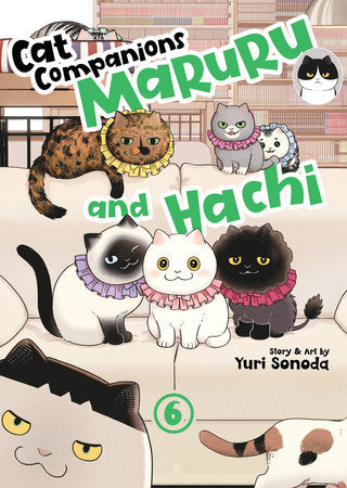 Cat Companions Maruru and Hachi Vol. 6 Paperback by Yuri Sonoda