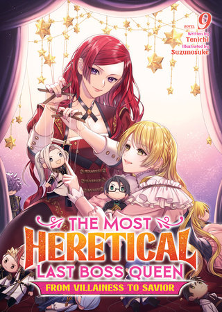 The Most Heretical Last Boss Queen: From Villainess to Savior (Light Novel) Vol. 9 Paperback by Tenichi; Illustrated by Suzunosuke