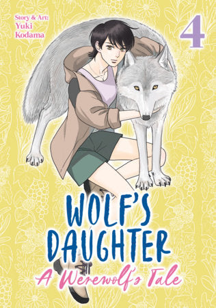 Wolf's Daughter: A Werewolf's Tale Vol. 4 Paperback by Yuki Kodama
