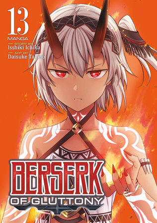 Berserk of Gluttony (Manga) Vol. 13 Paperback by Isshiki Ichika; Illustrated by Daisuke Takino