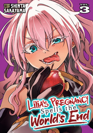 Lilia's Pregnancy Spells the World's End Vol. 3 Paperback by Shinta Sakayama
