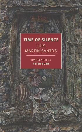 Time of Silence Paperback by Luis Martín-Santos, translated from the Spanish by Peter Bush