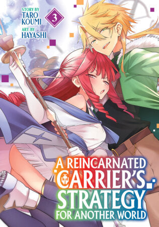 A Reincarnated Carrier's Strategy for Another World Vol. 3 Paperback by Taro Koumi; Illustrated by Hayashi