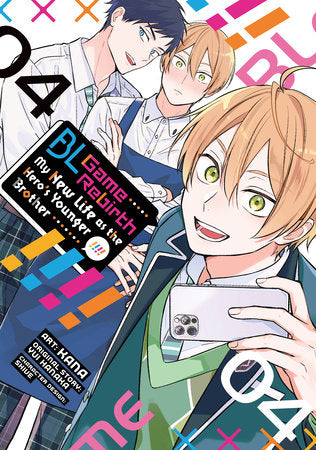 BL Game Rebirth: My New Life as the Hero's Younger Brother Vol. 4 Paperback by Yui Hanaka; Illustrated by Kana; Character Designs by Shive