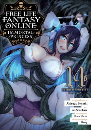 Free Life Fantasy Online: Immortal Princess (Manga) Vol. 14 Paperback by Akisuzu Nenohi; Illustrated by Ao Sonohara; Contributions by Koma Warita; Character Designs by Sherry
