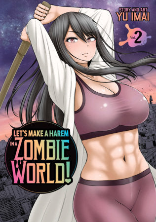 Let's Make a Harem in a Zombie World! Vol. 2 Paperback by Yu Imai